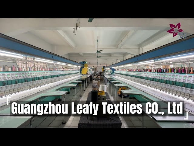 Guangzhou Leafy Textiles CO., Ltd. - Embroidered Lace Fabric Manufacturer