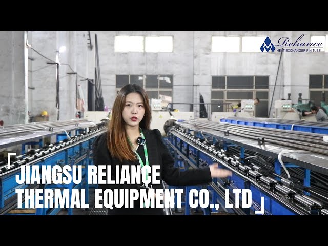 Jiangsu Reliance Thermal Equipment Co., Ltd. -  Fin Tube Factory
