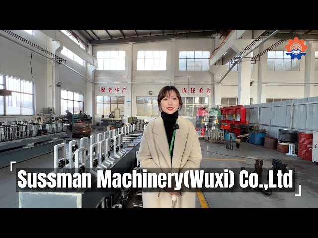 Sussman Machinery(Wuxi) Co., Ltd. -  Metal Roll Forming Machine Factory