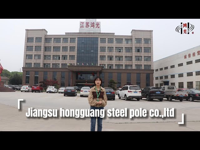 Jiangsu Hongguang Steel Pole Co., Ltd. - Steel Power Poles Factory